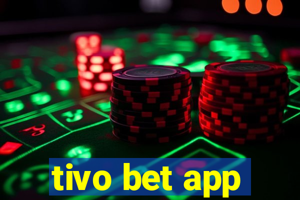 tivo bet app